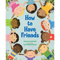 How to Have Friends