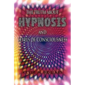 The Truth About Hypnosis and Levels of Consciousness