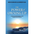The Power of Owning Up: A Book on Responsibility for Leaders and Coaches