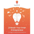 Unleash Your Inner Entrepreneur: Workbook for Aspiring Entrepreneurs