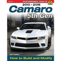 Camaro 5th Gen 2010-2015: How to Build and Modify