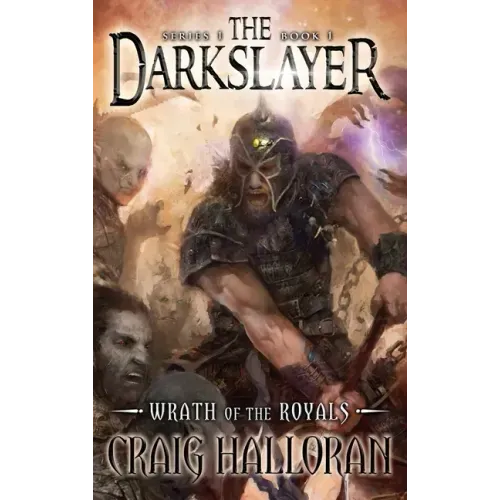 The Darkslayer: Wrath of the Royals - Book 1
