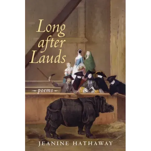 Long after Lauds: Poems
