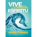 Vive en la Corriente del Espíritu