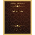 Café Des Exiles