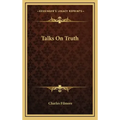 Talks on Truth