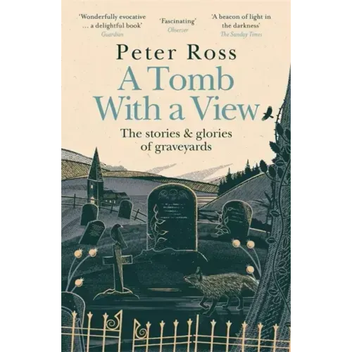 A Tomb with a View - The Stories & Glories of Graveyards