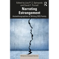 Narrating Estrangement: Autoethnographies of Writing Of(f) Family