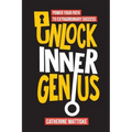 Unlock Inner Genius: Power Your Path to Extraordinary Success