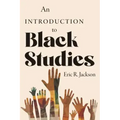 An Introduction to Black Studies
