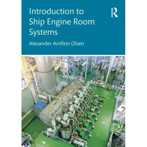 Introduction to Ship Engine Room Systems