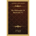 The Philosophy of Mysticism V2