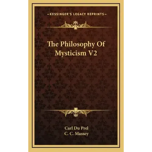 The Philosophy of Mysticism V2