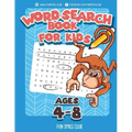 Word Search Books for Kids Ages 4-8: Word Search Puzzles for Kids Activities Workbooks 4 5 6 7 8 year olds