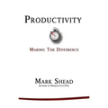Productivity: Making the Difference