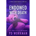 Endowed with Death