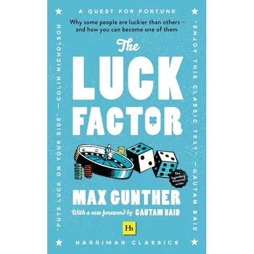 The Luck Factor: Why some people are luckier than others - and how you can become one of them