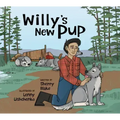 Willy's New Pup: A Story from Labrador: English Edition