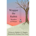 Wrapper the Rabbit: Wonders of Winter