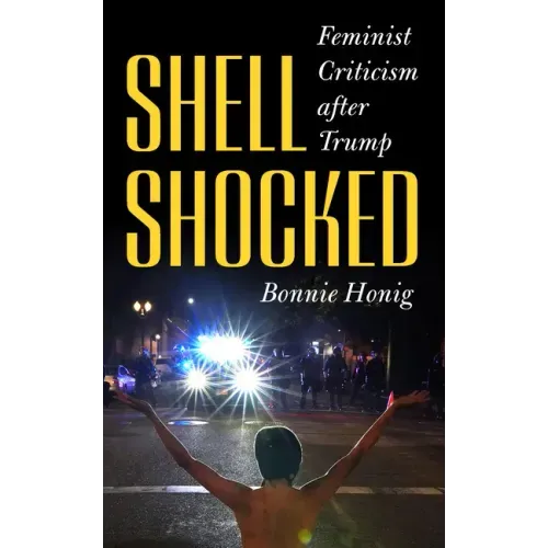 Shell-Shocked: Feminist Criticism After Trump