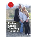Facing Cancer, Standing Together: A Christian couple's story of finding peace