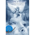 The Gospel of Science: Mind-blowing New Science on Ancient Truths to Heal Our Stress, Lives, and Planet