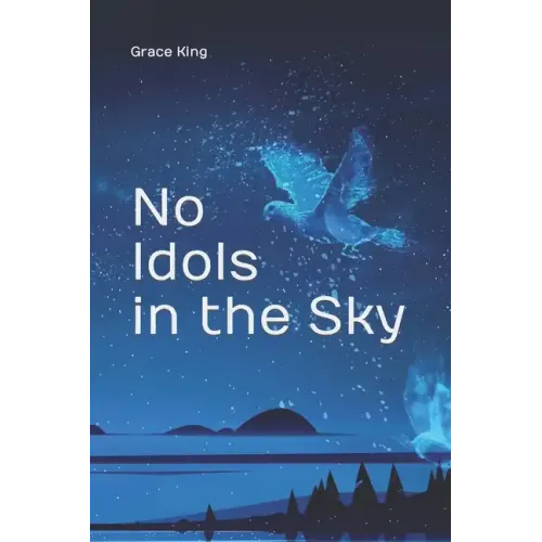 No Idols in the Sky: Poetry