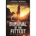 Survival of the Fittest