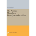 Political Thought of Pierre-Joseph Proudhon