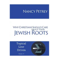 Why Christians Should Care about Their Jewish Roots