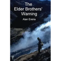 The Elder Brothers' Warning