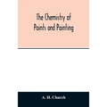 The chemistry of paints and painting