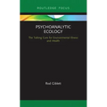 Psychoanalytic Ecology: The Talking Cure for Environmental Illness and Health