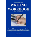 Citizenship Test Writing Workbook (English Version): Fast and Easy way to prepare for the writing section of the citizenship test