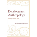 Development Anthropology: Putting Culture First
