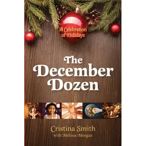 The December Dozen: A Celebration of Holidays