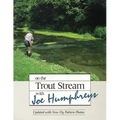 On the Trout Stream with Joe Humphreys