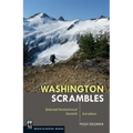 Washington Scrambles: Best Nontechnical Ascents, 2nd Edition