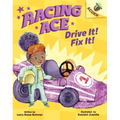 Drive It! Fix It!: An Acorn Book (Racing Ace #1): Volume 1