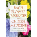 Bach Flower Essences and Chinese Medicine