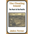 The Floating Island: The Pearl of the Pacific
