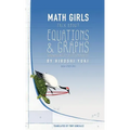 Math Girls Talk about Equations & Graphs