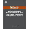 Unsettled Topics in Automated Vehicle Data Sharing for Verification and Validation Purposes