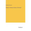 A Memoir of Barbara Duchess of Cleveland
