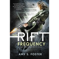 The Rift Frequency: The Rift Uprising Trilogy, Book 2