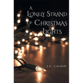 A Lonely Strand of Christmas Lights