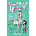 Razzle Dazzle Unicorn: Another Phoebe and Her Unicorn Adventure