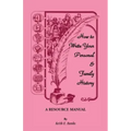 How to Write Your Personal & Family History: A Resource Manual
