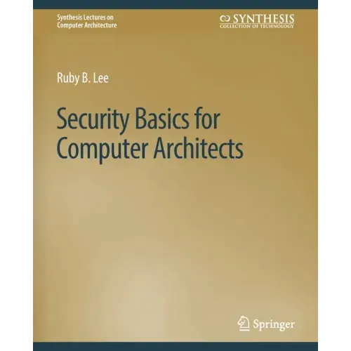 Security Basics for Computer Architects