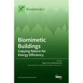 Biomimetic Buildings: Copying Nature for Energy Efficiency